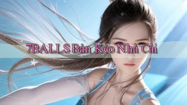 7balls bản kèo nhà cái
