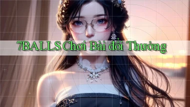 7balls chơi bài đổi thưởng