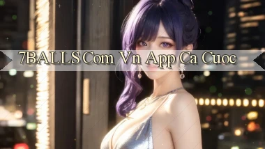 7balls com vn app ca cuoc