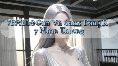 7balls com vn game dang ky nhan thuong