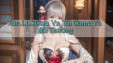 7balls com vn Tải game và đổi thưởng