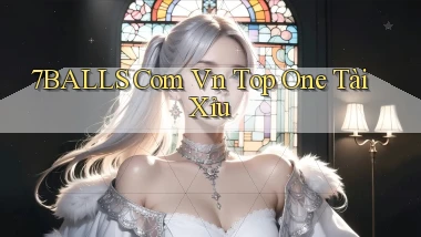 7balls com vn top one tài xỉu