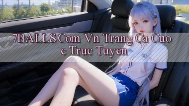 7balls com vn trang ca cuoc truc tuyen
