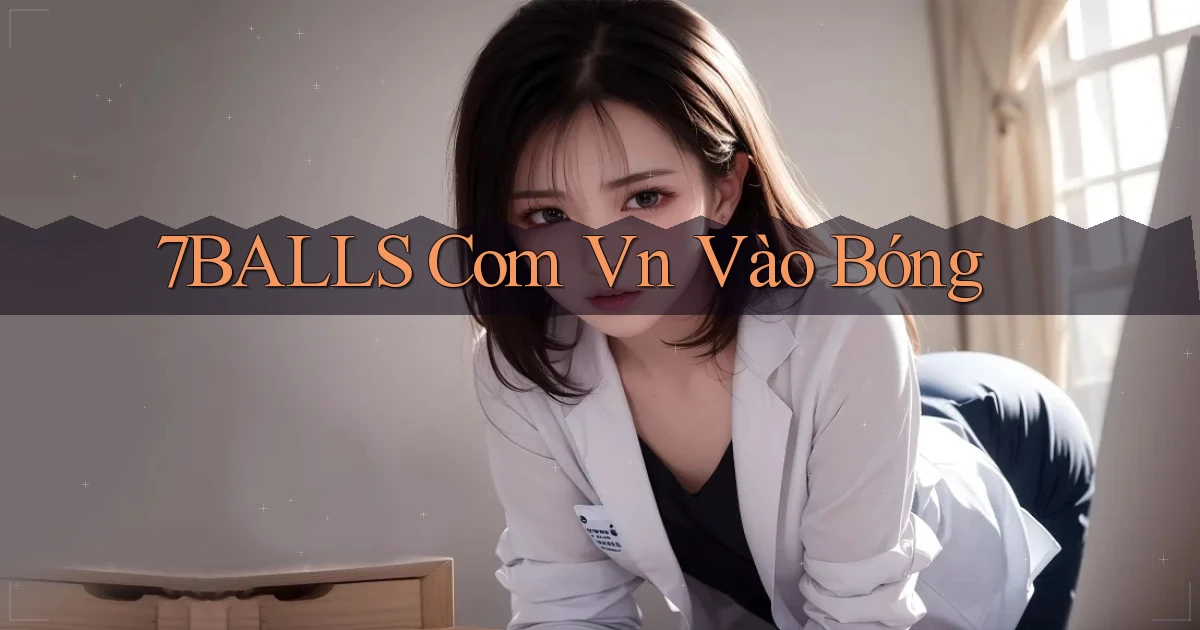 7balls com vn vào bóng