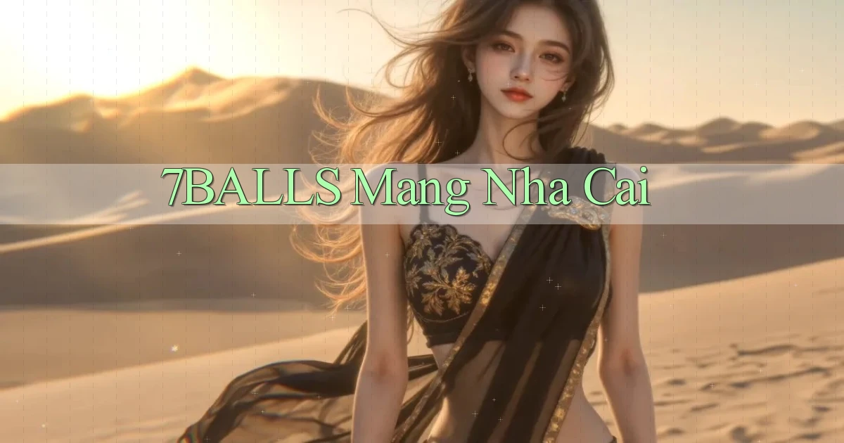 7balls mang nha cai
