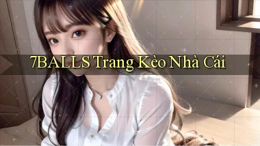 7balls trang kèo nhà cái