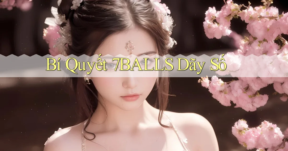 bí quyết 7balls dãy số