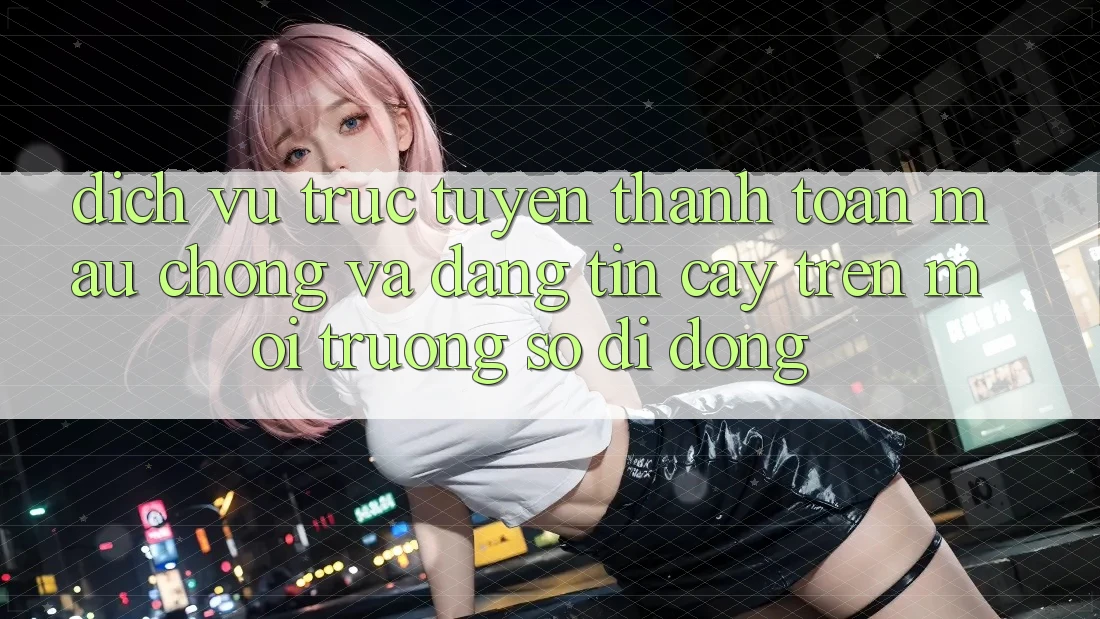 Dịch vụ trực tuyến Thanh toán Mau Chóng Và Đáng tin cậy Trên Môi trường số Di Động Dịch vụ trực tuyến Thanh toán Mau Chóng Và Đáng tin cậy Trên Môi trường số Di Động