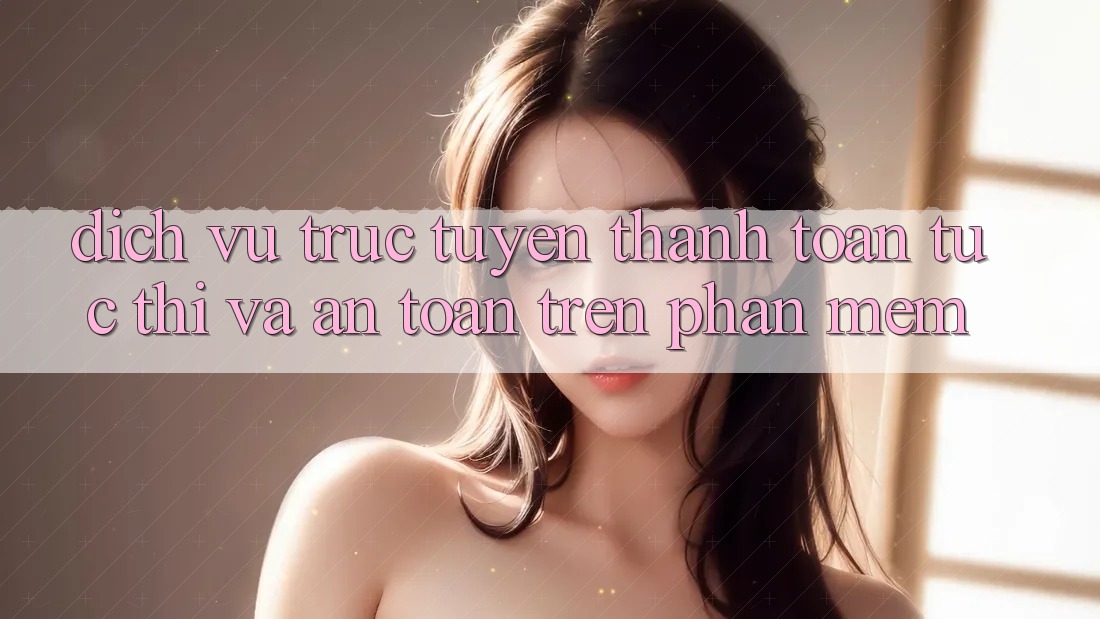 Dịch vụ trực tuyến Thanh toán Tức thì Và An Toàn Trên Phần mềm