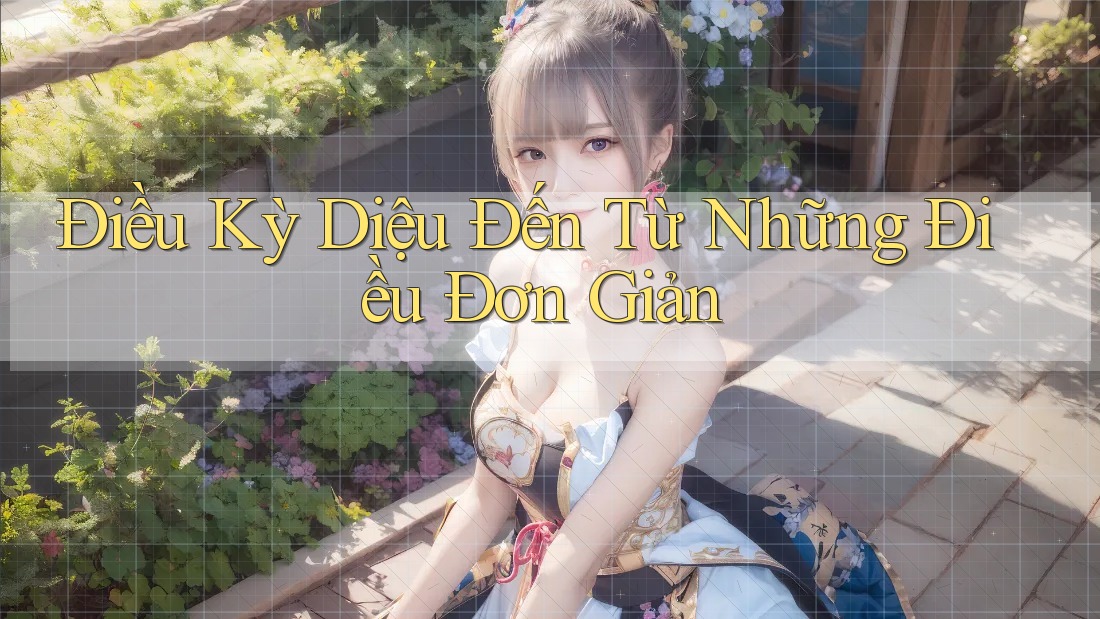 Điều Kỳ Diệu Đến Từ Những Điều Đơn Giản Điều Kỳ Diệu Đến Từ Những Điều Đơn Giản