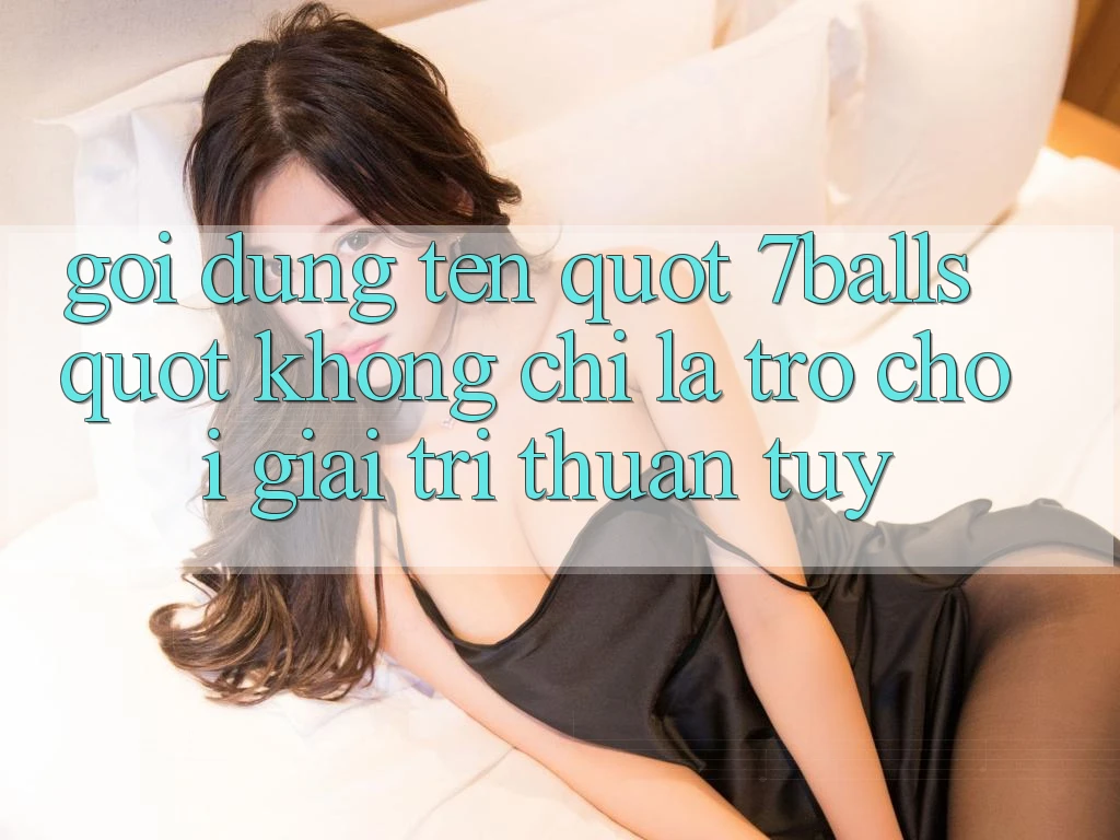 Gọi Đúng Tên: " 7balls" Không Chỉ Là Trò Chơi Giải Trí Thuần Túy Gọi Đúng Tên: " 7balls" Không Chỉ Là Trò Chơi Giải Trí Thuần Túy