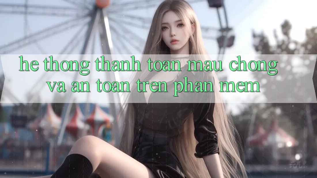 Hệ thống Thanh toán Mau chóng Và An Toàn Trên Phần mềm Hệ thống Thanh toán Mau chóng Và An Toàn Trên Phần mềm