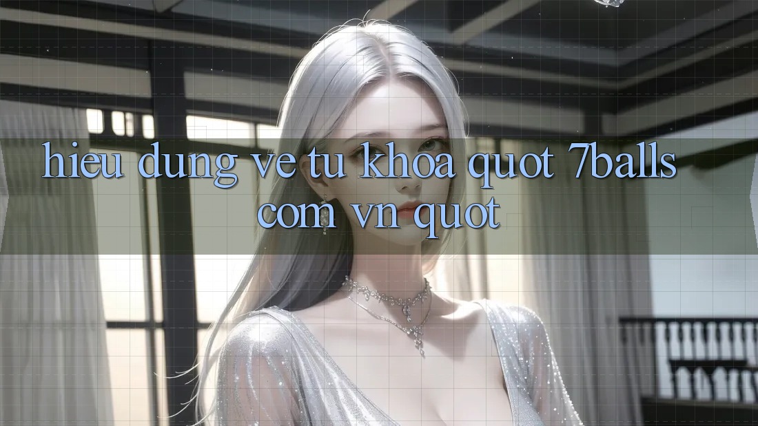 Hiểu đúng về từ khóa " 7balls com vn" Hiểu đúng về từ khóa " 7balls com vn"