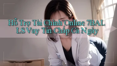 hỗ trợ tài chính online 7balls vay tín chấp cả ngày