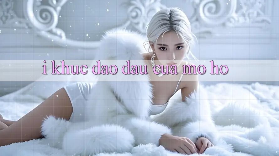 I. Khúc Dạo Đầu Của Mơ Hồ