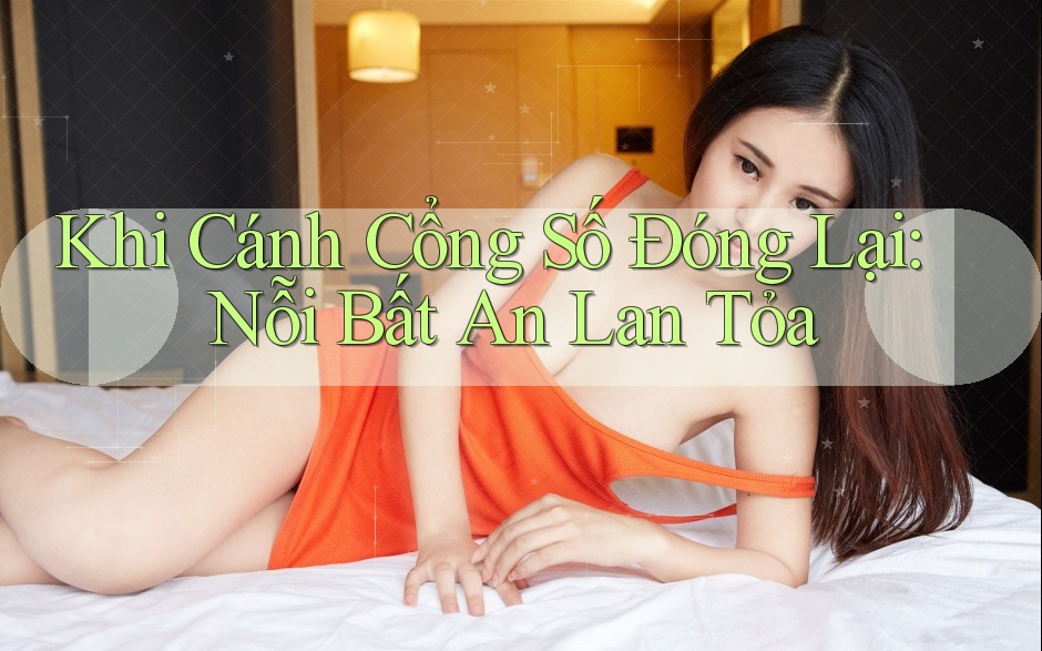 Khi Cánh Cổng Số Đóng Lại: Nỗi Bất An Lan Tỏa