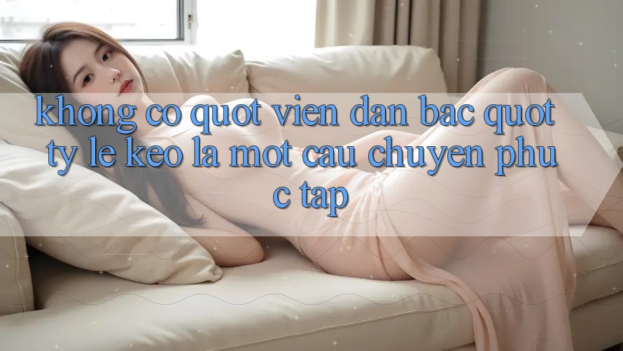 Không có " viên đạn bạc" : Tỷ lệ kèo là một câu chuyện phức tạp Không có " viên đạn bạc" : Tỷ lệ kèo là một câu chuyện phức tạp