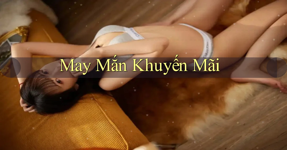 May mắn Khuyến mãi