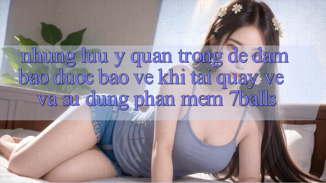 Những Lưu Ý Quan Trọng Để Đảm Bảo Được bảo vệ Khi Tải quay về Và Sử Dụng Phần mềm 7balls Những Lưu Ý Quan Trọng Để Đảm Bảo Được bảo vệ Khi Tải quay về Và Sử Dụng Phần mềm 7balls