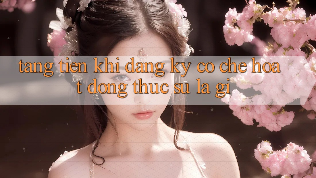 “Tặng Tiền Khi Đăng Ký” – Cơ Chế Hoạt Động Thực Sự Là Gì? “Tặng Tiền Khi Đăng Ký” – Cơ Chế Hoạt Động Thực Sự Là Gì?