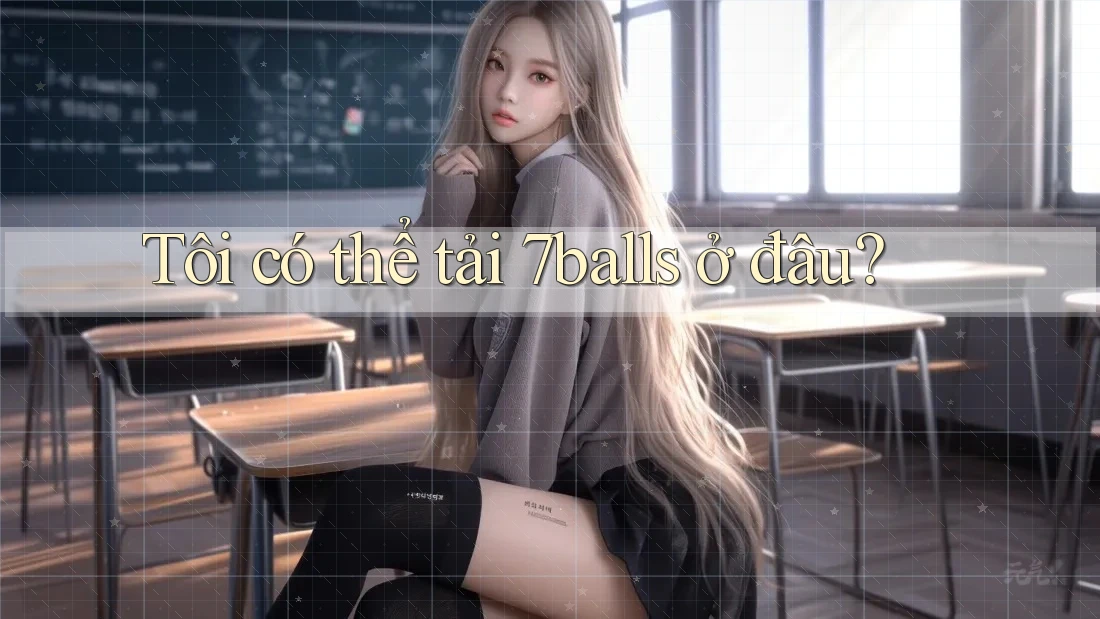 Tôi có thể tải 7balls ở đâu?