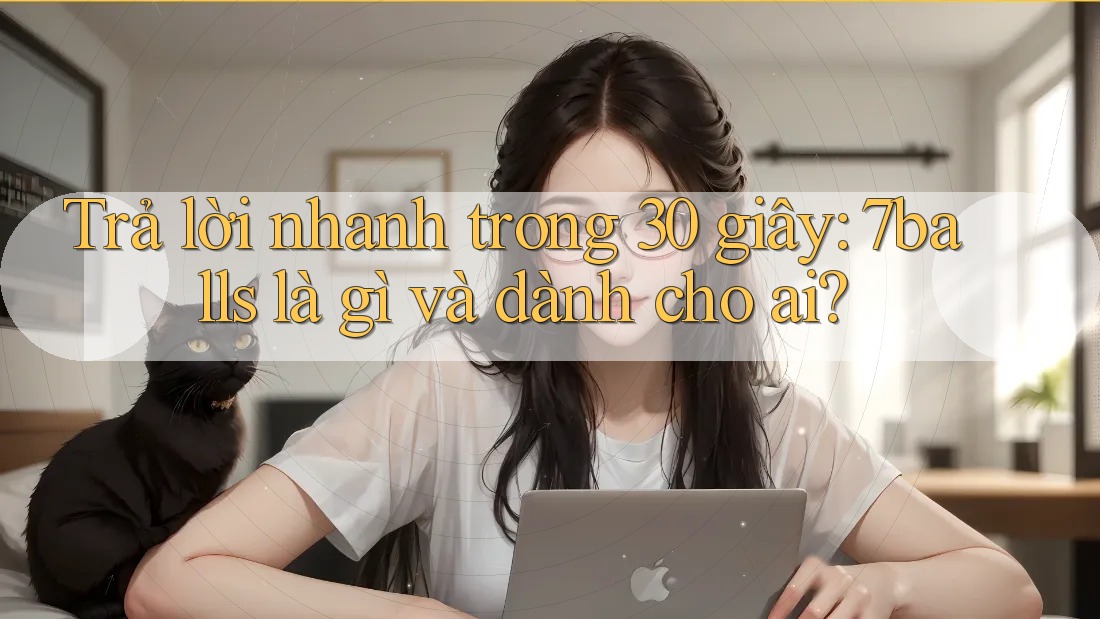 Trả lời nhanh trong 30 giây: 7balls là gì và dành cho ai?